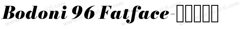 Bodoni 96 Fatface字体转换